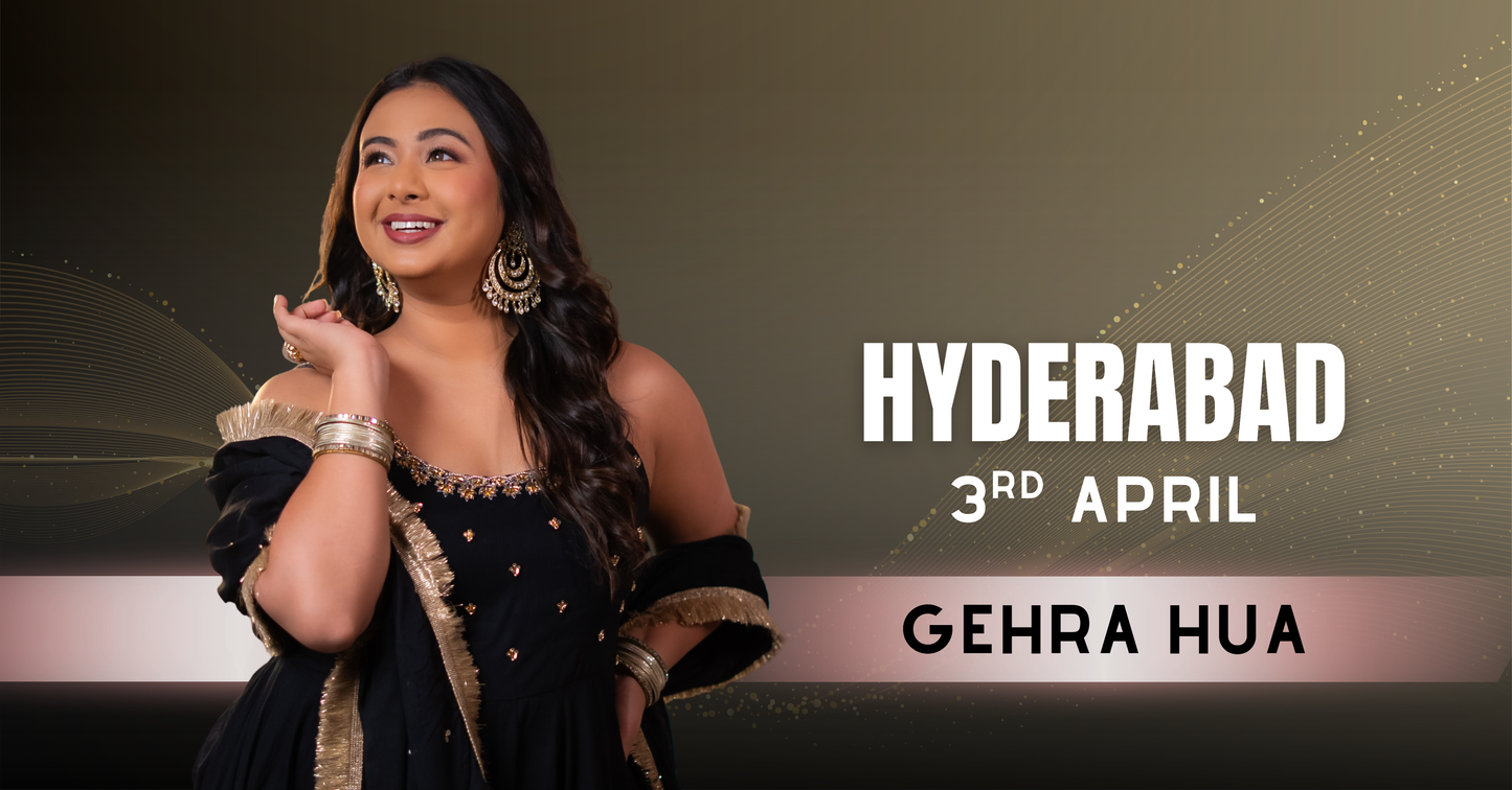 Hyderabad - 3rd April (Gehra Hua)