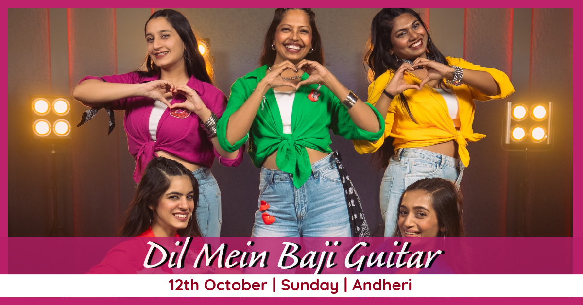 Dil Mein Baji Guitar (Andheri - 12th October)
