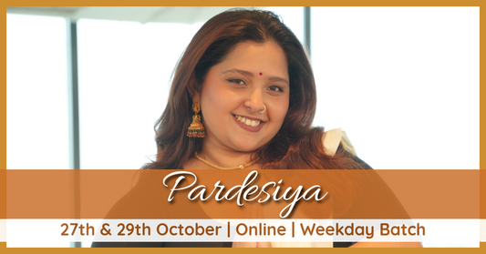 Pardesiya (27th & 29th October)