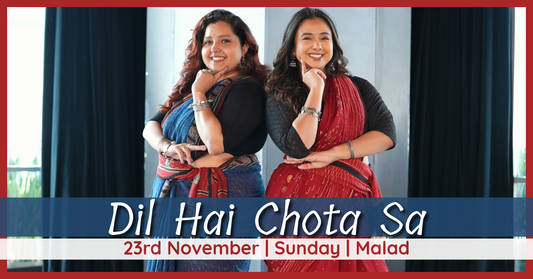 Dil Hai Chota Sa (Malad - 23rd November)