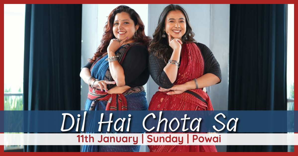 Dil Hai Chota Sa (Powai - 11th January)