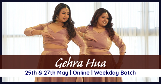 Gehra Hua (25th & 27th May)