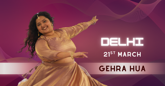 Delhi - Gehra Hua (21st & 22nd March)
