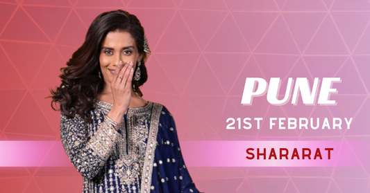 Pune - 21st February (Shararat)