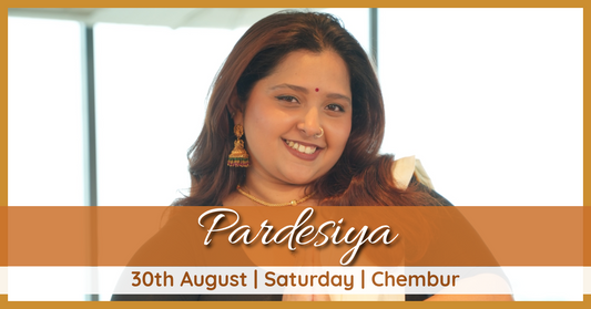 Pardesiya (Chembur - 30th August)